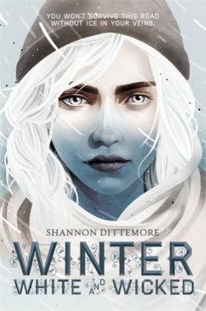 Winter, White And Wicked by Shannon Dittemore