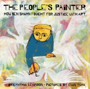 People's Painter by Cynthia Levinson & Evan Turk