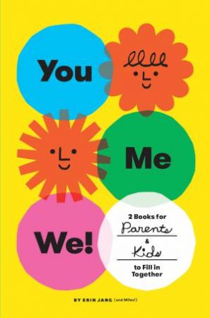 You, Me, We! (Set Of 2 Fill-In Books) by Erin Jang