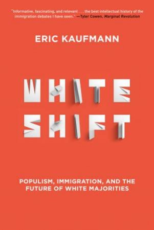 Whiteshift by Eric Kaufmann