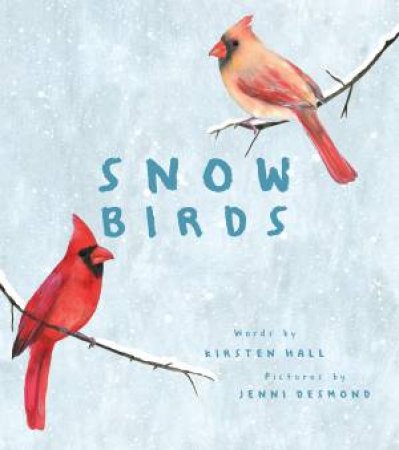 Snow Birds by Kirsten Hall & Jenni Desmond