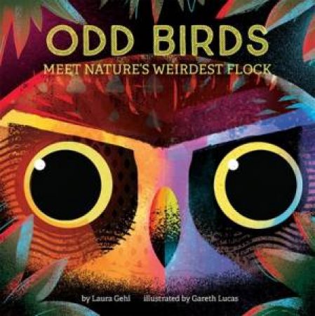 Odd Birds by Laura Gehl & Gareth Lucas