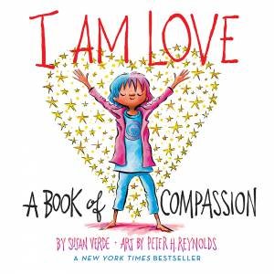 I Am Love by Susan Verde & Peter H. Reynolds