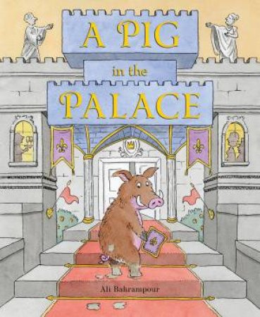 A Pig In The Palace by Ali Bahrampour