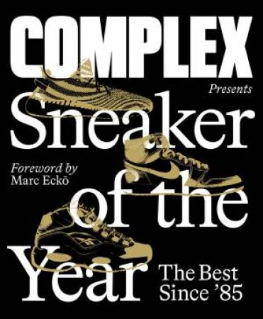 Complex Presents: Sneaker Of The Year by Various