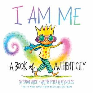 I Am Me by Susan Verde & Peter H. Reynolds