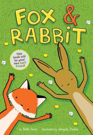 Fox & Rabbit by Beth Ferry & Gergely Dudás