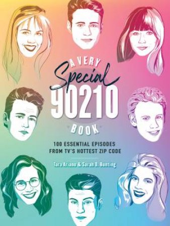 A Very Special 90210 Book by Tara Ariano & Sarah Bunting