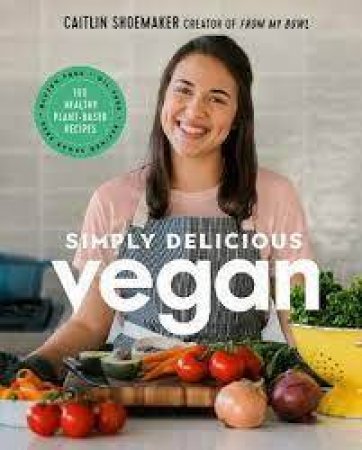 Simply Delicious Vegan by Various