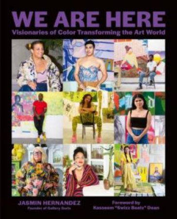 We Are Here by Jasmin Hernandez & Swizz Beatz