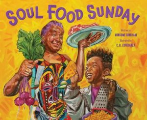 Soul Food Sunday by Winsome Bingham & Charles Esperanza