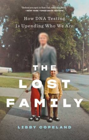 Lost Family by Libby Copeland