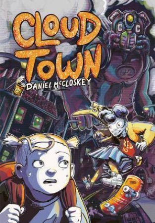 Cloud Town by Dan McCloskey & Dan McCloskey