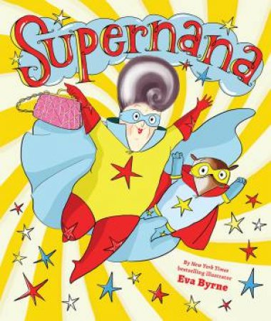 Supernana by Eva Byrne