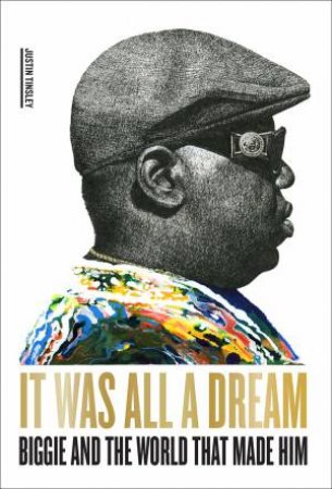 It Was All A Dream by Justin Tinsley