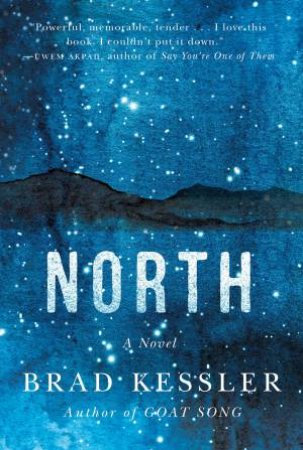 North by Brad Kessler