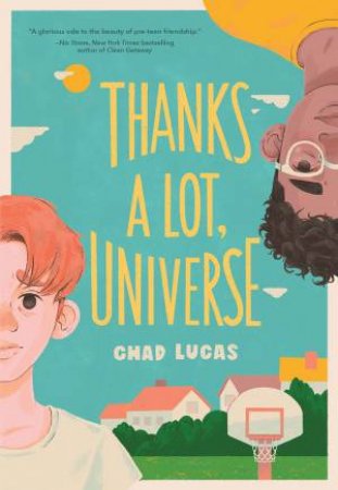 Thanks A Lot, Universe by Chad Lucas