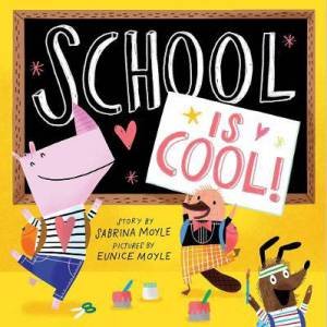 School Is Cool! (A Hello!Lucky Book) by Various