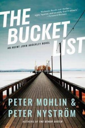 The Bucket List by Peter Mohlin & Peter Nystrm & Ian Giles & Ian Giles