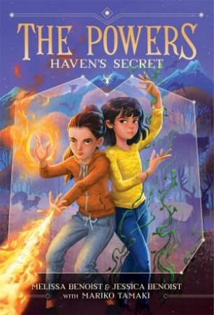 Haven's Secret by Melissa Benoist & Jessica Benoist & Mariko Tamaki