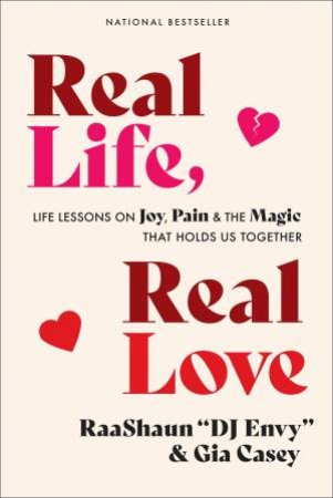 Real Life, Real Love by DJ Envy & Gia Casey