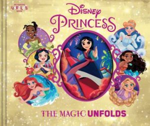 Disney Princess: The Magic Unfolds by Various