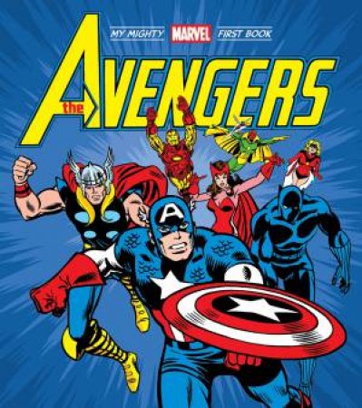 Avengers: My Mighty Marvel First Book by & Marvel Entertainment & George Prez