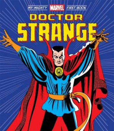 Doctor Strange: My Mighty Marvel First Book by Steve Ditko