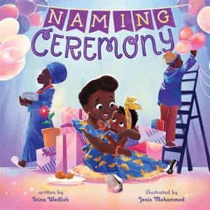 Naming Ceremony by Seina Wedlick & Jenin Mohammed