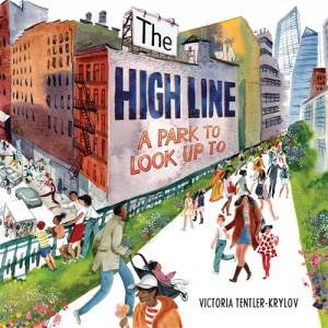 The High Line by Victoria Tentler-Krylov