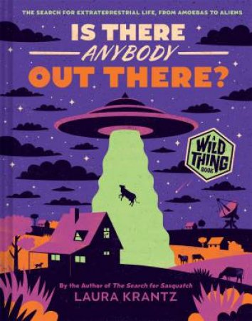 Is There Anybody Out There? (A Wild Thing Book) by Laura Krantz