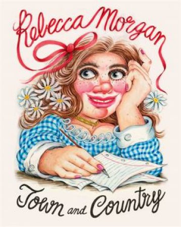 Town And Country by Rebecca Morgan & Amy Sedaris