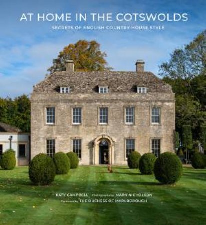 At Home In The Cotswolds by Katy Campbell & Mark Nicholson