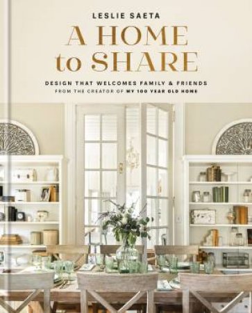 A Home To Share by Leslie Saeta