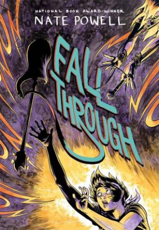 Fall Through by Nate Powell & Nate Powell