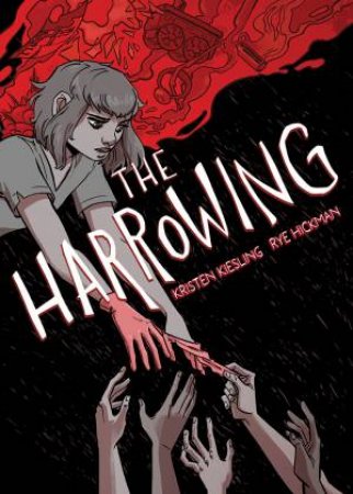 The Harrowing by Kristen Kiesling & Rye Hickman