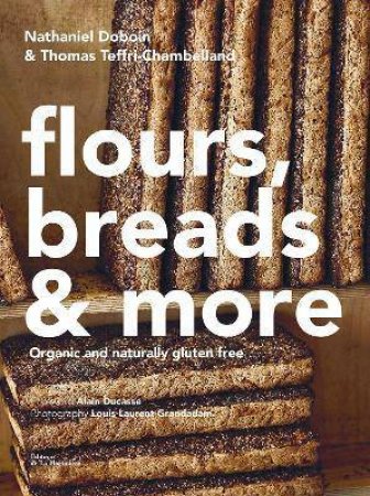 Gluten-Free Baking by Nathaniel Doboin & Thomas Teffri-Chambelland