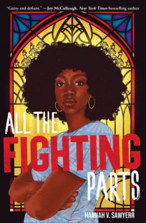 All the Fighting Parts by Hannah V. Sawyerr