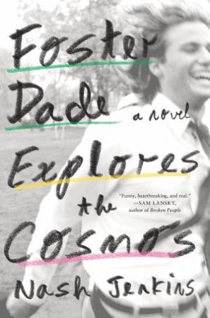 FOSTER DADE EXPLORES THE COSMOS by Nash Jenkins