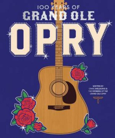 100 Years of Grand Ole Opry by Grand Ole Opry