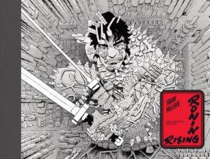 Frank Miller’s Ronin Rising Collector’s Edition by Frank Miller & Philip Tan & Daniel Henriques