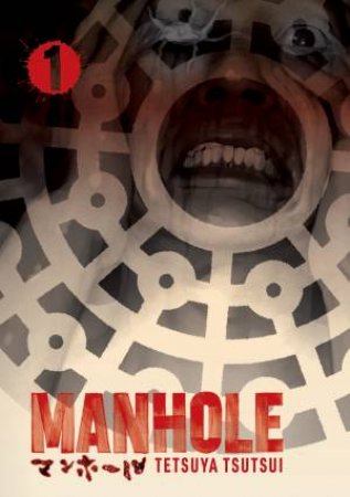 Manhole Volume 1 by Tetsuya Tsutsui