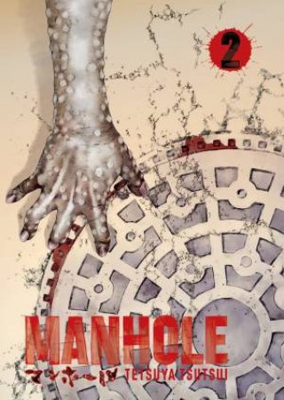 Manhole Volume 2 by Tetsuya Tsutsui