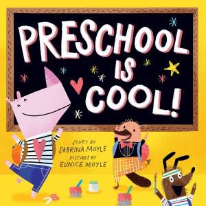 School Is Cool! (A Hello!Lucky Book) by  & Sabrina Moyle & Eunice Moyle