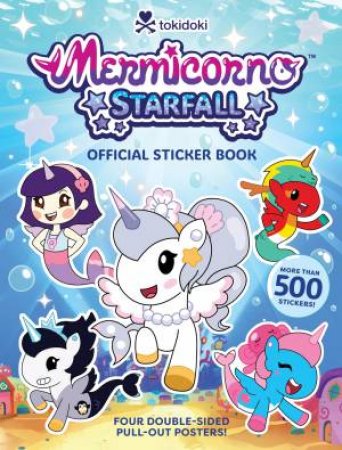 Mermicorno: Starfall Official Sticker Book by Abrams Books & tokidoki, LLC