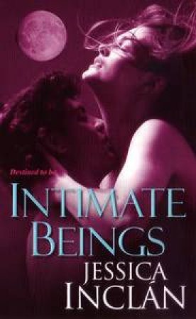 Intimate Beings by Jessica Inclan