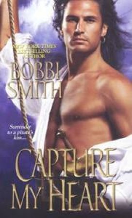 Capture My Heart by Bobbi Smith