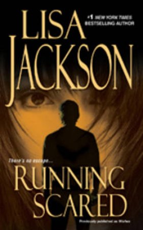 Running Scared by Lisa Jackson 