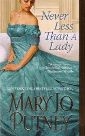 Never Less Than A Lady by Mary Jo Putney