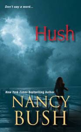 Hush by Nancy Bush